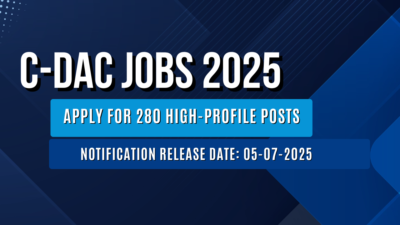 C-DAC Jobs 2025